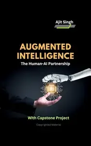 Augmented Intelligence  The Human-AI Partnership