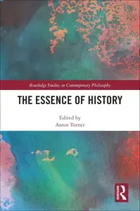 The Essence of History