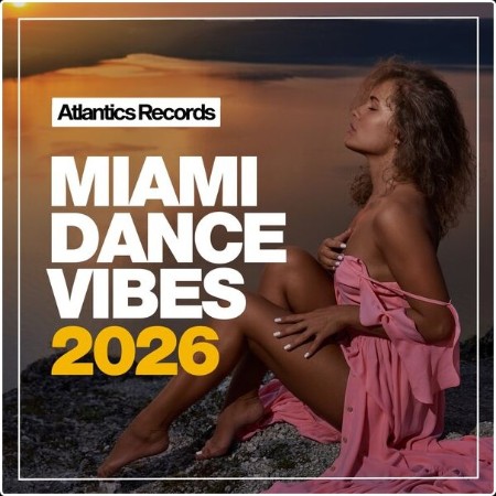 VA - Miami Dance Vibes 2026 2026 Web Flac