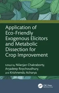 Application of Eco-Friendly Exogenous Elicitors and Metabolic Dissection for Crop Improvement