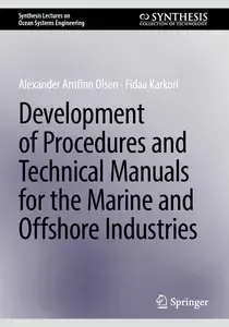Development of Procedures and Technical Manuals for the Marine and Offshore Industries