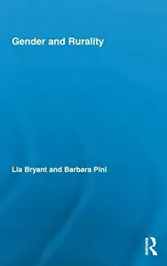 Gender and Rurality (Routledge International Studies of Women and Place)