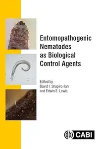 Entomopathogenic Nematodes as Biological Control Agents
