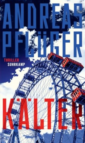 Cover: Pfl&uuml;ger, Andreas - K&auml;lter