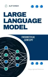 Large Language Model Theoretical Concept (EPUB)
