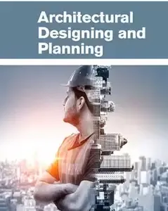 Architectural Designing and Planning