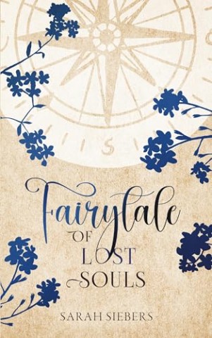 Cover: Siebers, Sarah - Fairytale of lost Souls