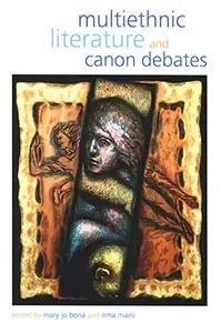 Multiethnic Literature And Canon Debates