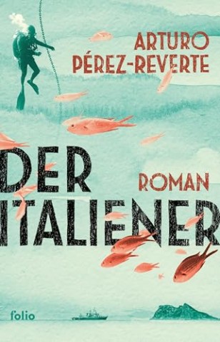 Cover: P&eacute;rez-Reverte, Arturo - Der Italiener