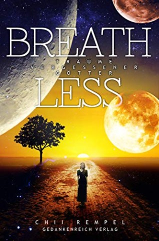 Cover: Rempel, Chii - Breathless: Tr&auml;ume vergessener G&ouml;tter