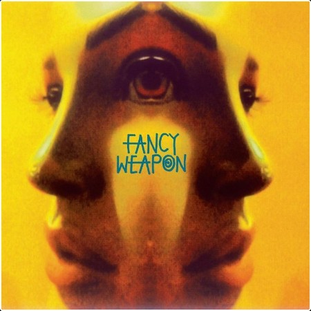 Fancy Weapon - Fancy Weapon (2026)