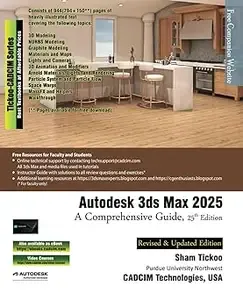 Autodesk 3ds Max 2025 A Comprehensive Guide, 25th Edition