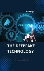 The Deepfake Technology