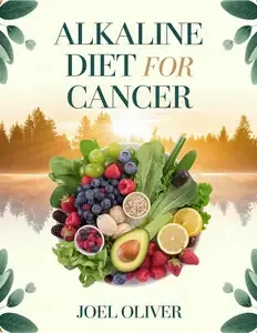 ALKALINE DIET FOR CANCER COOKBOOK