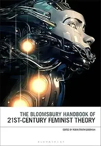 The Bloomsbury Handbook of 21st-Century Feminist Theory