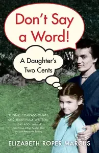 Don't Say a Word A Daughter's Two Cents