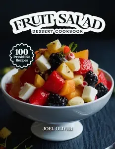 FRUIT SALAD DESSERT COOKBOOK