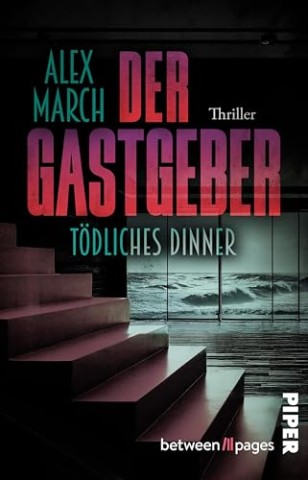 Cover: March, Alex - Der Gastgeber: T&ouml;dliches Dinner