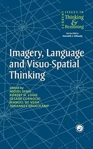 Imagery, Language and Visuo-Spatial Thinking (Current Issues in Thinking & Reasoning)