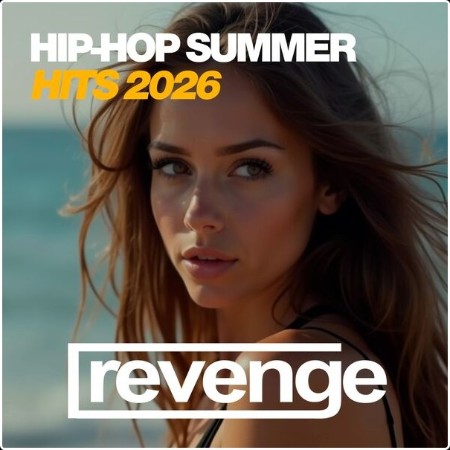 VA - Hip-Hop Summer Hits 2026 2026 Web Flac