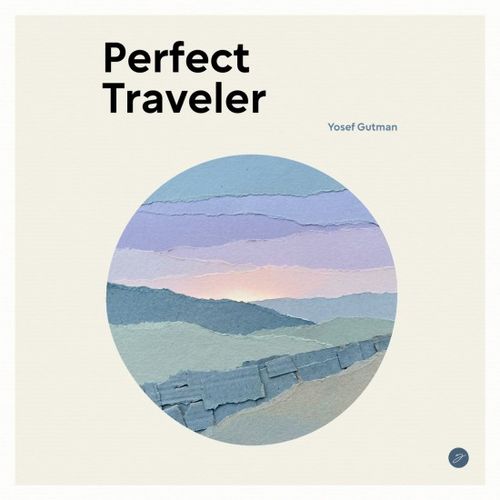 Yosef Gutman - Perfect Traveler (2026) FLAC