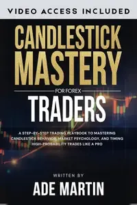 Candlestick Mastery for Forex Traders