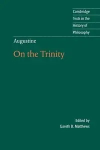 Augustine On the Trinity Books 8-15