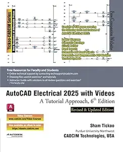 AutoCAD Electrical 2025 with Videos A Tutorial Approach, 6th Edition