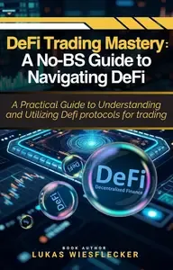 DeFi Trading Mastery A Practical System for Winning in Decentralized Finance
