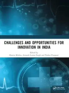 Challenges and Opportunities for Innovation in India