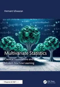 Multivariate Statistics Classical Foundations and Modern Machine Learning