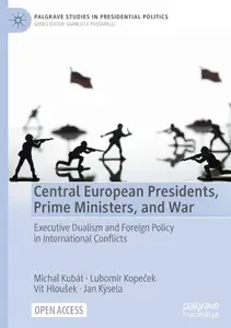 Central European Presidents, Prime Ministers, and War