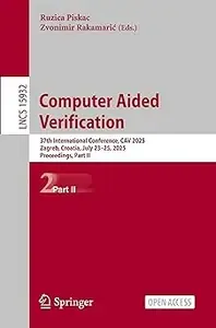 Computer Aided Verification 37th International Conference, CAV 2025, Zagreb, Croatia, July 23-25, 2025, Proceedings, Part II