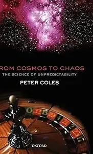 From Cosmos to Chaos The Science of Unpredictability