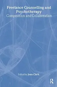 Freelance Counselling and Psychotherapy Competition and Collaboration