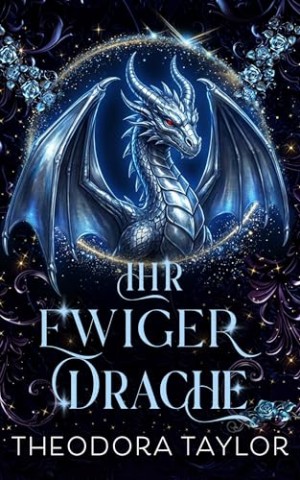 Cover: Taylor, Theodora - Ihr ewiger Drache