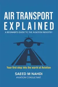 Air Transport Explained A Beginner's Guide to The Aviation Industry
