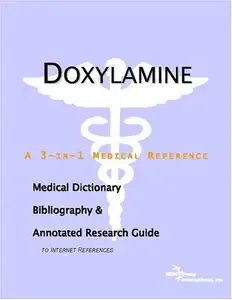 Doxylamine A Medical Dictionary, Bibliography, And Annotated Research Guide To Internet References