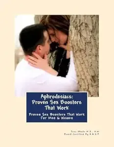 Aphrodisiacs Proven Sex Boosters That Work