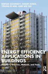 Energy Efficiency Applications in Buildings Theories, Methods, and Tools