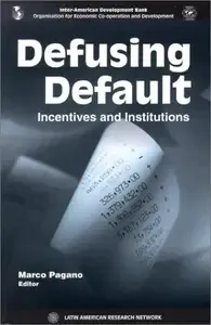 Defusing Default Incentives and Institutions