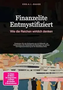 Finanzelite Entmystifiziert Wie die Reichen wirklich denken (Finanzen 4)