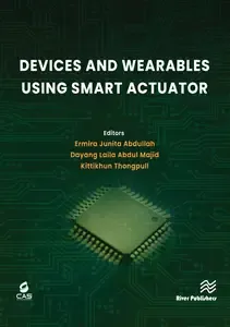 Devices and Wearables Using Smart Actuator