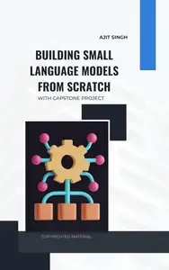 Building Small Language Models from Scratch
