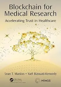 Blockchain for Medical Research Accelerating Trust in Healthcare