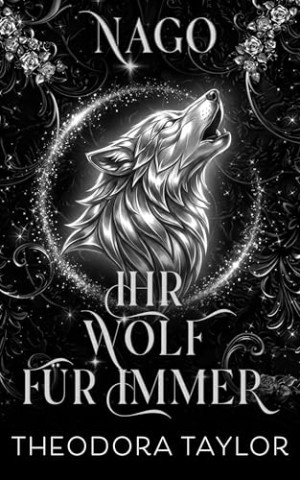Cover: Taylor, Theodora - Nago: Ihr Wolf f&uuml;r immer
