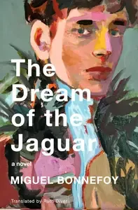 The Dream of the Jaguar A Novel