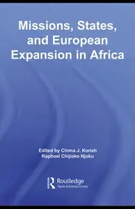 Missions, States, and European Expansion in Africa (African Studies)