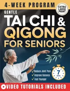 Gentle Tai Chi and Qigong for Seniors Over 60