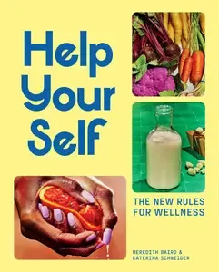 Help Your Self The New Rules for Wellness